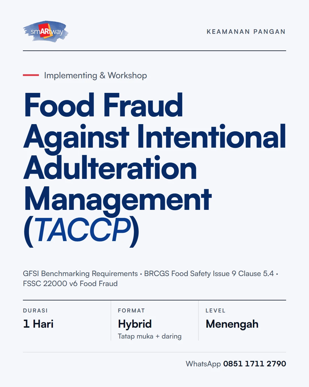 Implementing & Workshop Food Fraud Against Intentional Adulteration Management (TACCP)