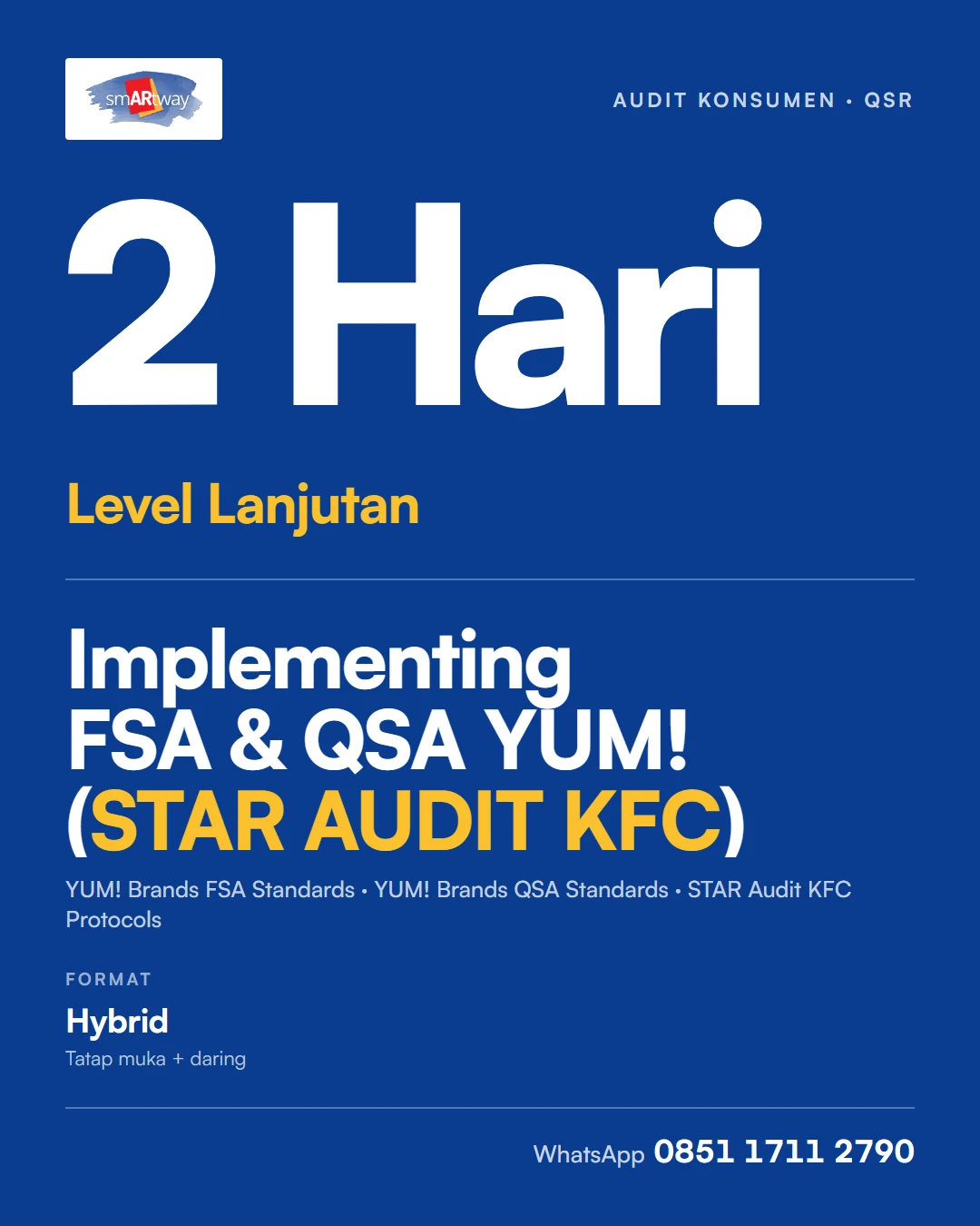 Implementing FSA & QSA YUM! (STAR AUDIT KFC)