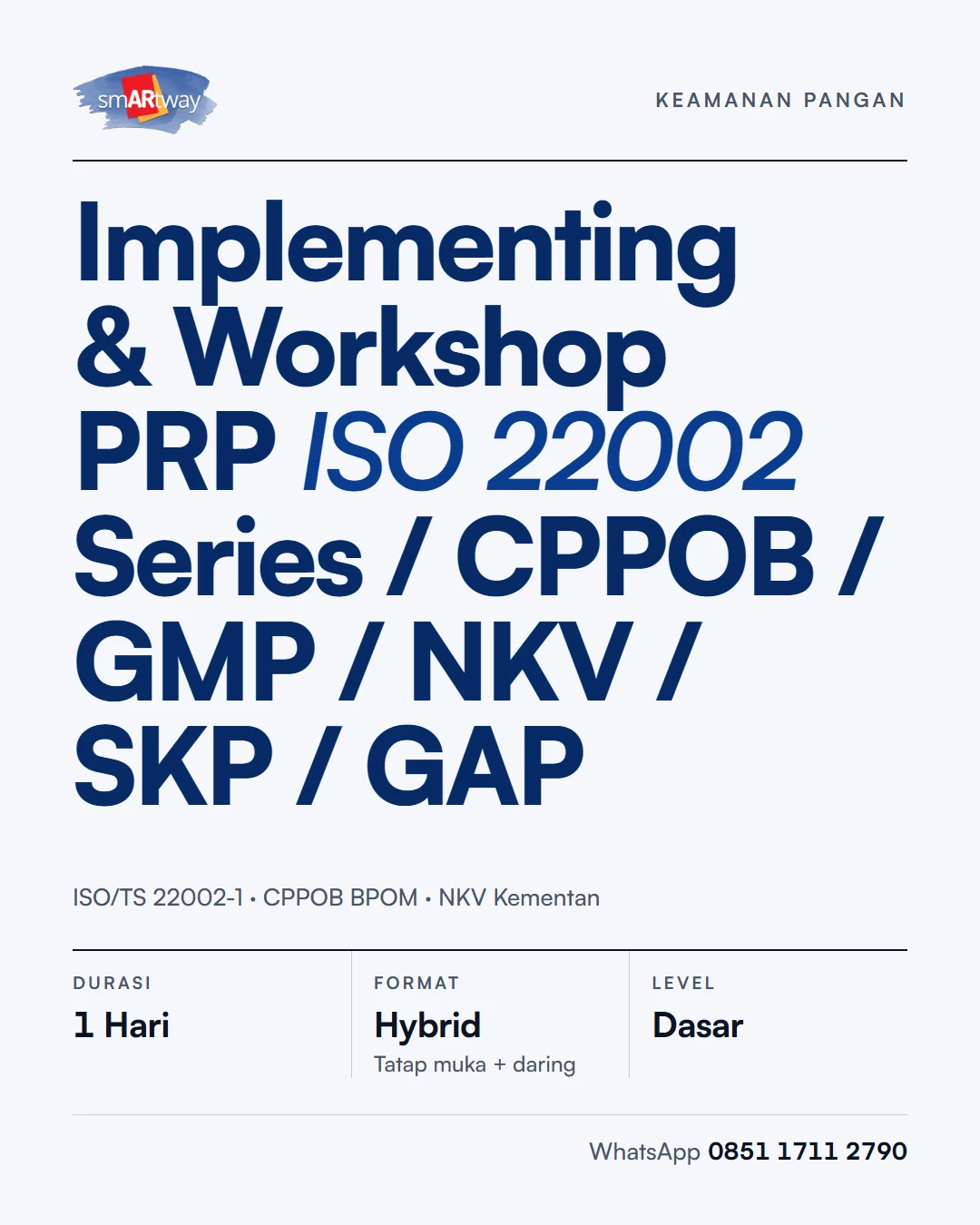 Implementing & Workshop PRP ISO 22002 Series / CPPOB / GMP / NKV / SKP / GAP